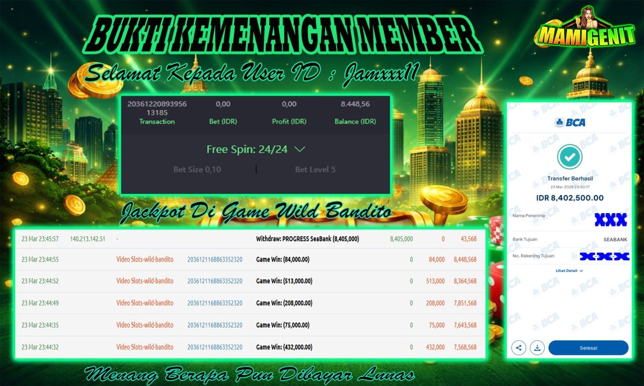 MAMIGENIT - JACKPOT DI SEBESAR RP.8,402,500,- DI GAME WILD BANDITO